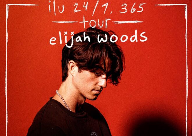 Elijah Woods : ilu 24/7, 365 tour in Manila 2024!