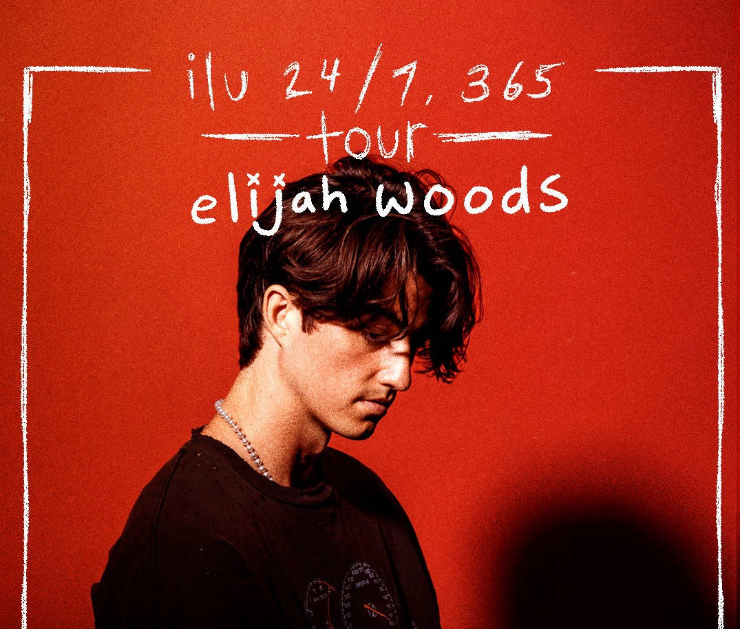 Elijah Woods : ilu 24/7, 365 tour in Manila 2024!